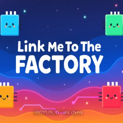  Link Me To The Factory 